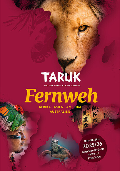 TARUK Fernweh Broschüre 2025/26 für Fernreisen nach Afrika, Asien, Amerika und Australien