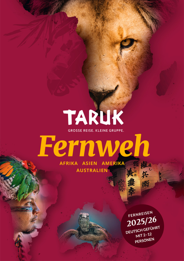 TARUK Fernweh Broschüre 2025/26 für Fernreisen nach Afrika, Asien, Amerika und Australien